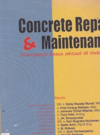 Concrete Repair & Maintenance; Dilengkapi Kasus Aktual Di Indonesia
