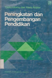 Peningkatan dan Pengembangan Pendidikan