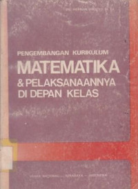 pengembangan kurikulum Matematika & Pelaksanaannya Di Depan Kelas