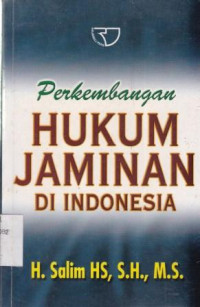 Perkembangan Hukum Jaminan di Indonesia