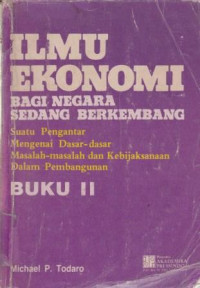 Ilmu Ekonomi Bagi Negara Sedang Berkembang, Buku II