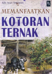 Memanfaatkan Kotoran Ternak