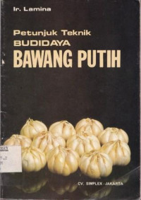 Petunjuk Teknik Budidaya Bawang Putih