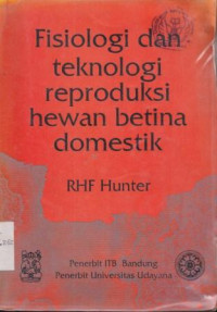 Fisiologi dan teknologi reproduksi hewan betina domestik