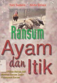 Ransum Ayam dan Itik Aneka pilihan ransum jadi,membuat ransum sendiri,penanganan ransum
