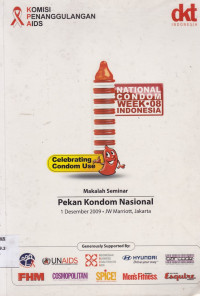 Makalah Seminar Pekan Kondom Nasional 1 Desember 2009. JW Marriot, Jakarta