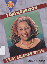 Toni Morrison : Great American Writer