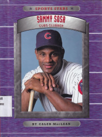 Sammy Sosa : Cubs Clubber