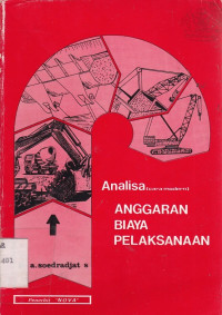 Analisa (cara modern) anggaran biaya pelaksanaan