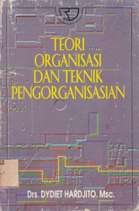 Teori organisasi dan teknik pengorganisasian