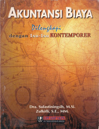 Akuntansi Biaya : dilengkapi dengan isu-isu kontemporer