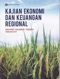 Kajian Ekonomi Dan Keuangan Regional Provinsi Sulawesi Tengah  Februari 2017