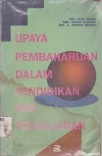 Upaya Pembaharuan Dalam Pendidikan dan Pengajaran