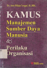 Kamus Manajemen Sumber Daya Manusia dan Perilaku Organisasi