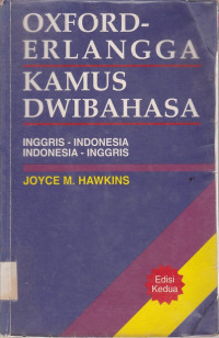 Kamus Dwibahasa Oxford-Erlangga : Inggris-Indonesia, Indonesia-Inggris