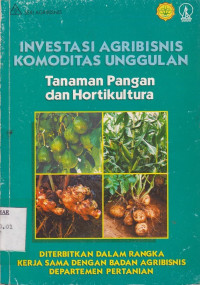 Investasi Agribisnis Komoditas Unggulan