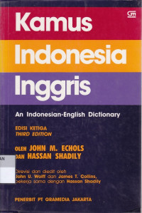 Kamus Indonesia - Inggris ; An Indonesia - English Dictionary