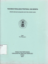Pedoman Penulisan Proposal dan Skripsi ( disertai petunjuk pengusulan judul dan prosedur ujian)
