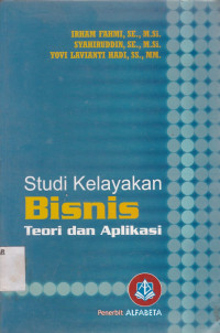 Studi Kelayakan Bisnis : teori dan aplikasi
