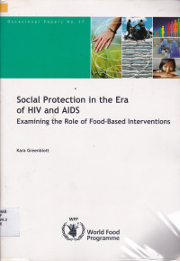 Social Protection in the Era of HIV and AIDS Examining the Role of Food-Based Interventions