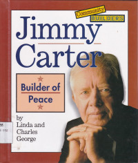 Jimmy Carter ; Builder of Peace