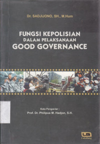 Fungsi Kepolisian Dalam Pelaksanaan Good Governance