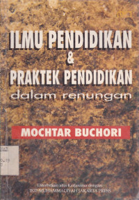 Ilmu Pendidikan dan Praktek Pendidikan Dalam Renungan