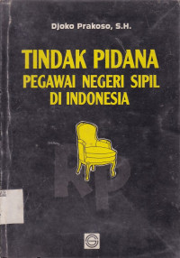 Tindak Pidana Pegawai Negeri Sipil di Indonesia