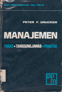 Manajemen : Tugas, Tanggung Jawab, Praktek Buku II