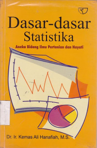 Dasar-Dasar Statistika (Aneka Bidang Ilmu Pertanian dan Hayati)