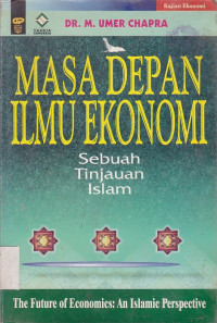 Masa Depan Ilmu Ekonomi : Sebuah Tinjauan Islam