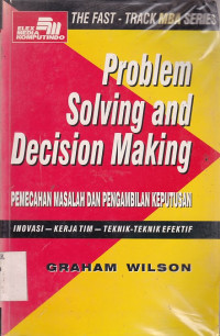 Problem Solving and Decision Making (Pemecahan Masalah dan Pengambilan Keputusan)
