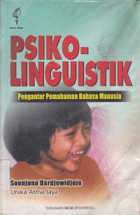 Psikolinguistik : Pengantar Pemahaman Bahasa Manusia