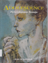Adolescence : Perkembangan Remaja