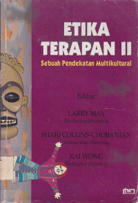 Etika Terapan II : Sebuah Pendekatan Multikultural