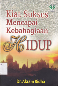 Kiat Sukses Mencapai Kebahagiaaan Hidup