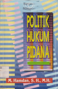 Politik Hukum Pidana