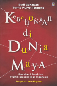 Kebohongan Di Dunia Maya : Memahami Teori dan Praktik-praktiknya di Indonesia