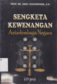 Sengketa Kewenangan Antarlembaga Negara