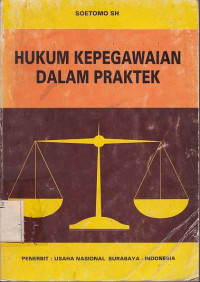 Hukum Kepegawaian dalam Praktek
