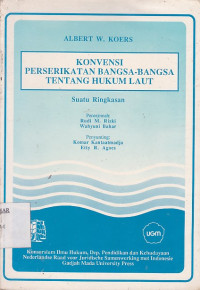 Konvensi Perserikatan Bangsa-Bangsa Tentang Hukum Laut Suatu Ringkasan