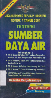 Undang-Undang Republik Indonesia Nomor 7 Tahun 2004 Tentang Sumber Daya Air