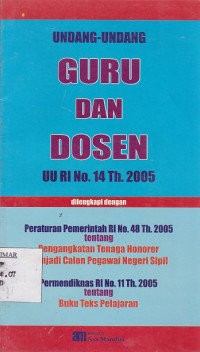 Undang-Undang Guru dan Dosen (UU RI No. 14 Tahun 2005)