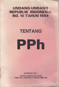 Undang-Undang Republik Indonesia No. 10 Tahun 1994 Tentang PPh