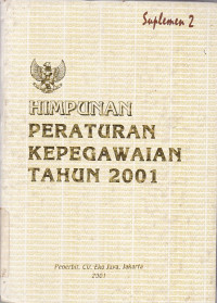 Himpunan Peraturan Kepegawaian Tahun 2001 Suplemen 2