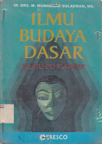 Ilmu Budaya Dasar Suatu Pengantar