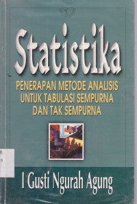 Statistika,penerapan metode analisis untuk tabulasi sempurna dan tak sempurna