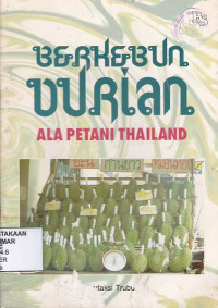 Berkebun Durian Ala Petani Thailand