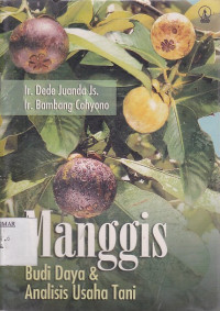 Manggis, Budidaya dan Analisis Usaha Tani