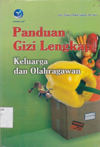 Panduan Gizi Lengkap : Keluarga dan Olahragawan